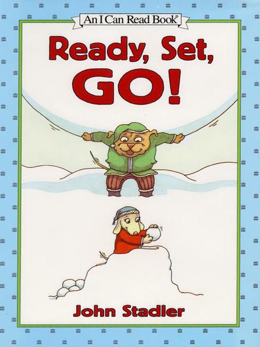 Title details for Ready, Set, Go! by John Stadler - Available